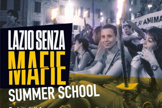 “Lazio Senza Mafie” 2 – 6 luglio, la Summer School promossa dalla Regione Lazio